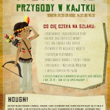Dzień dziecka: Indiańskie przygody w Kajtku!